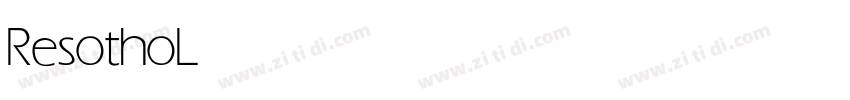 Resotho Light字体转换 Resotho Light字体转换